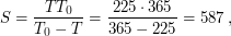 $\displaystyle S = \frac{T T_0}{T_0 - T} = \frac{225 \cdot 365}{365 - 225} = 587\,\text{суток,} $